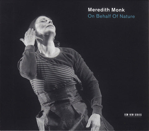 Meredith Monk, - On Behalf Of Nature