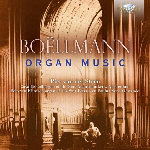 Boëllmann - Piet van der Steen - Organ Music