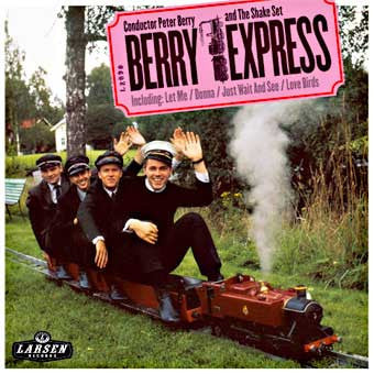 Peter Berry And The Shake Set - Berry Express
