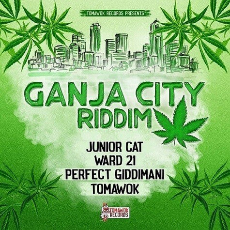 Junior Cat, Ward 21, Perfect Giddimani, Tomawok - Ganja City Riddim