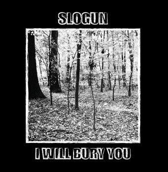Slogun - I Will Bury You