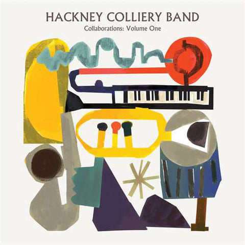 Hackney Colliery Band - Collaborations Volume One