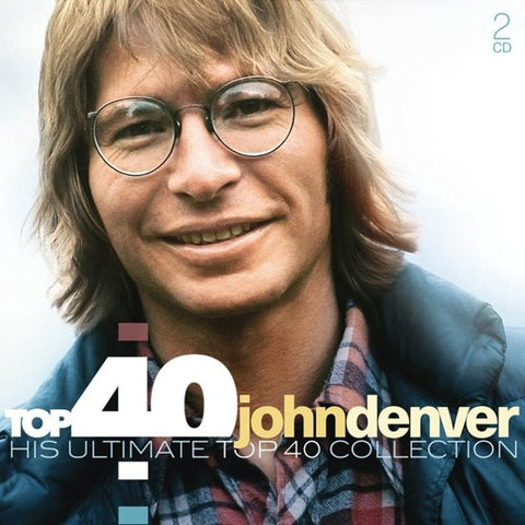 John Denver - Top 40 John Denver - His Ultimate Top 40 Collection