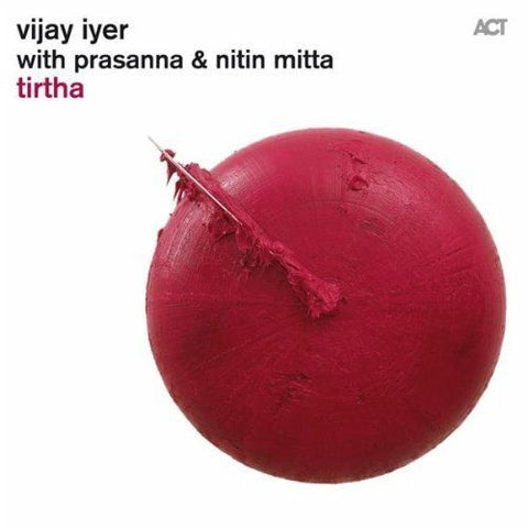 Vijay Iyer With Prasanna & Nitin Mitta - Tirtha