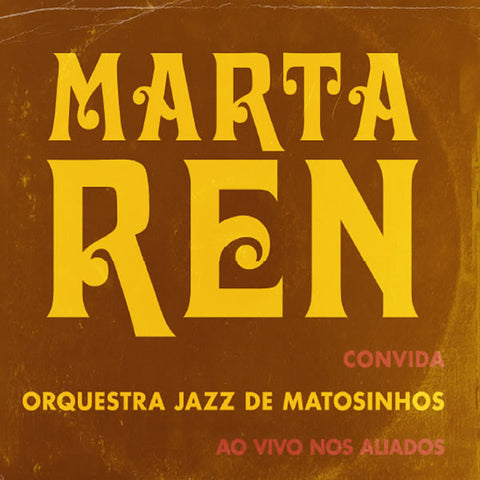 Marta Ren Convida Orquestra Jazz De Matosinhos - Ao Vivo Nos Aliados