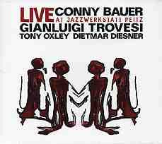 Conny Bauer / Gianluigi Trovesi / Tony Oxley / Dietmar Diesner - Live At Jazzwerkstatt Peitz