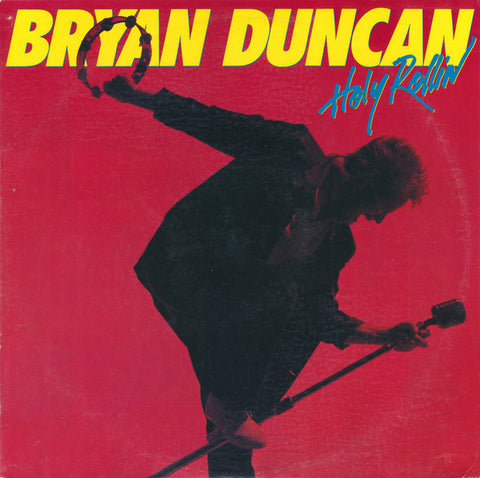 Bryan Duncan - Holy Rollin' (Legends Remastered)