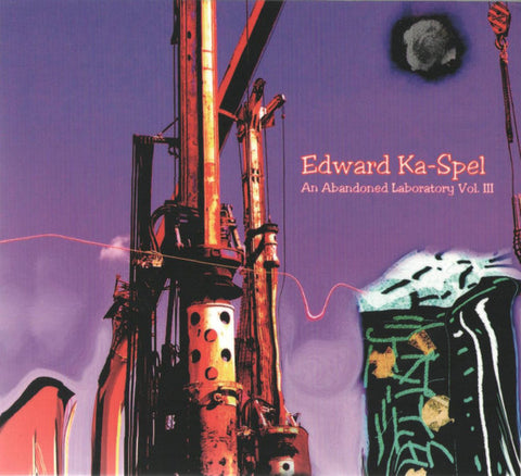 Edward Ka-Spel - An Abandoned Laboratory Vol. III
