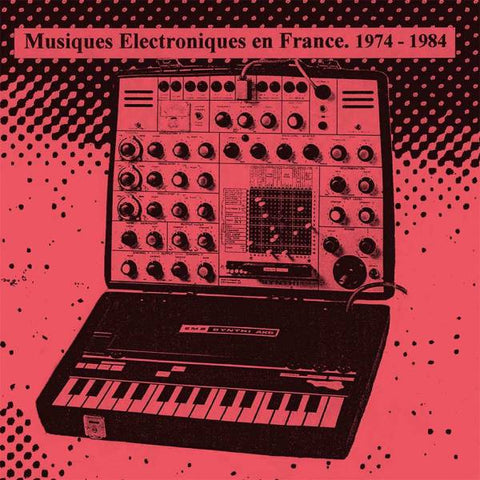 Various - Musiques Electroniques En France 1974-1984 - Vol. 2