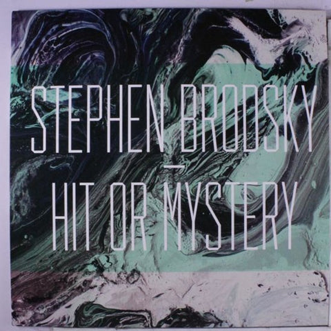 Stephen Brodsky - Hit Or Mystery
