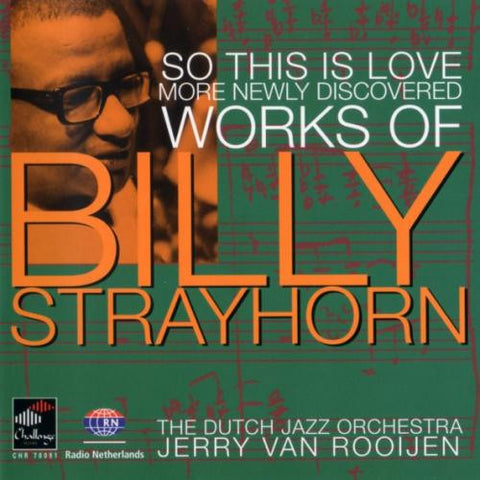 The Dutch Jazz Orchestra - So This Is Love - More Newly Discovered Works Of Billy Strayhorn