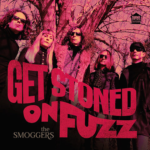 The Smoggers - Get Stoned On Fuzz