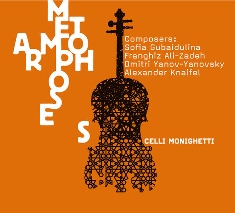 Celli Monighetti - Metamorphoses