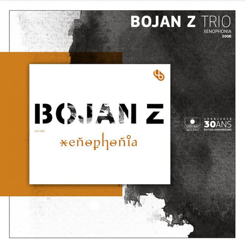 Bojan Z Trio - Xenophonia - 2006