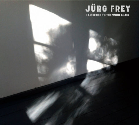 Jürg Frey - I Listened To The Wind Again