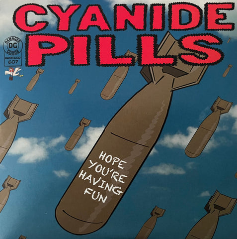 Cyanide Pills - Hope You're Having Fun