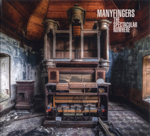 Manyfingers - The Spectacular Nowhere