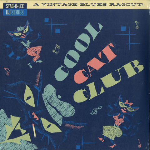 Various - Cool Cat Club - A Vintage Blues Ragout!