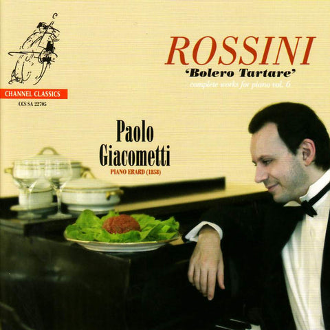 Rossini, Paolo Giacometti - Bolero Tartare - Complete Works For Piano Vol. 6