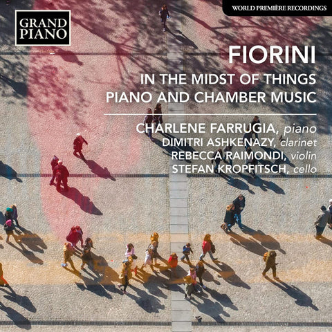 Karl Fiorini, Charlene Farruga, Dimitri Ashkenazy, Rebecca Raimondi, Stefan Kropfitsch - In The Midst Of Things: Piano And Chamber Music