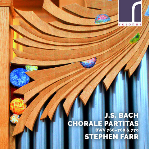 J.S. Bach, Stephen Farr - Chorale Partitas BWV 766-768 & 779