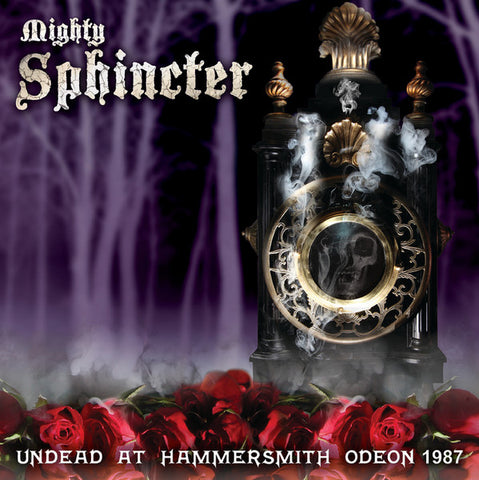 Mighty Sphincter, - Undead at Hammersmith Odeon 1987