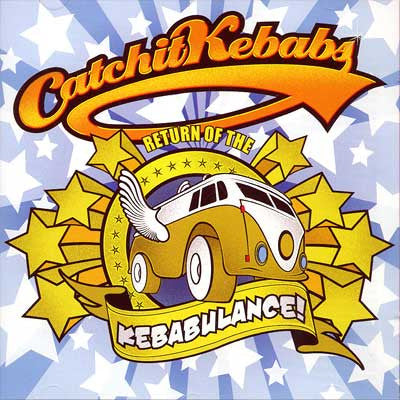 Catch It Kebabs - Return Of The Kebabulance