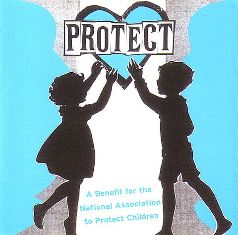 Various - Protect: A Benefit For The National Association To Protect Children