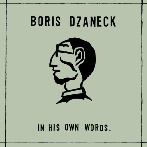 Boris Dzaneck - In His Own Words.