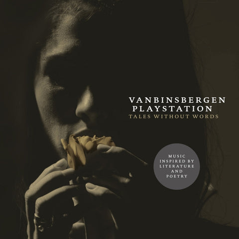 Vanbinsbergen Playstation, - Tales Without Words
