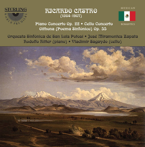 Ricardo Castro - Piano Concerto Op.22 : Cello Concerto : Oithona, (Poema Sinfónico) Op. 55