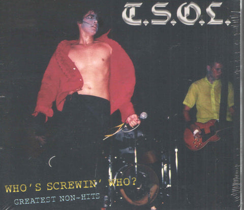 T.S.O.L. - Who's Screwin' Who? Greatest Non-Hits