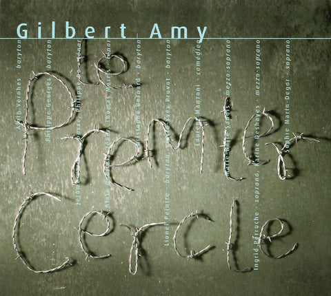Gilbert Amy - Le Premier Cercle