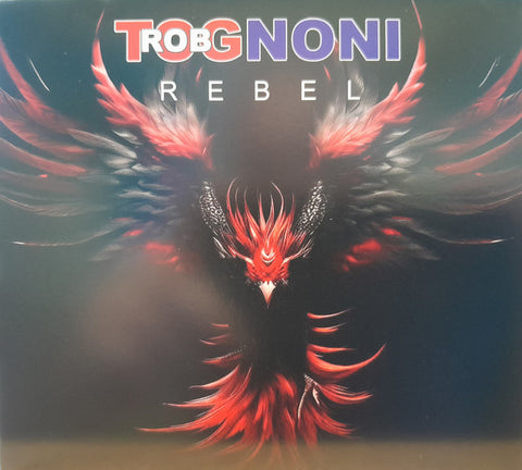 Rob Tognoni - Rebel
