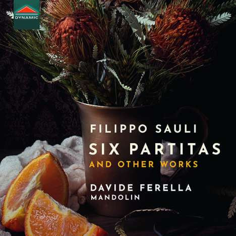 Filippo Sauli, Davide Ferella - Six Partitas And Other Works