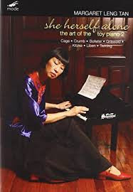 Margaret Leng Tan - She Herself Alone (The Art Of The Toy Piano 2)