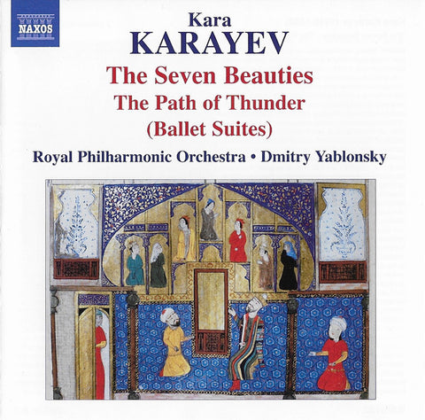 Kara Karayev – Royal Philharmonic Orchestra, Dmitry Yablonsky - The Seven Beauties / The Path Of Thunder