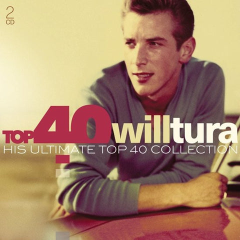 Will Tura - Top 40 Will Tura (His Ultimate Top 40 Collection)