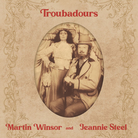 Martin Winsor And Jeannie Steel - Troubadours