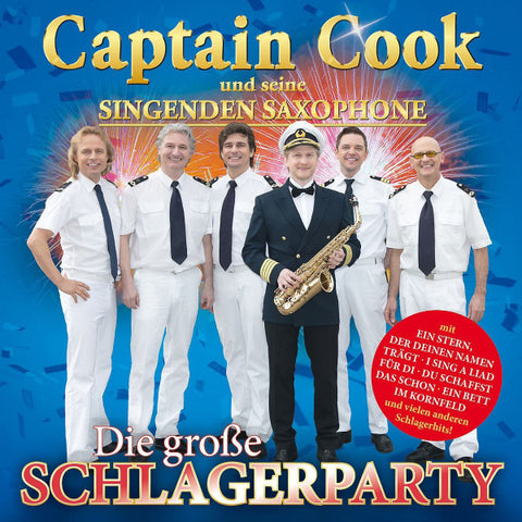 Captain Cook Und Seine Singenden Saxophone - Die Große Schlagerparty
