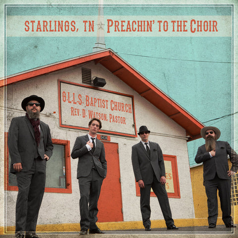 Starlings, TN - Preachin' To The Choir