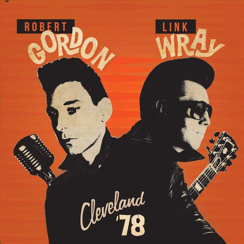 Robert Gordon, Link Wray - Cleveland ´78