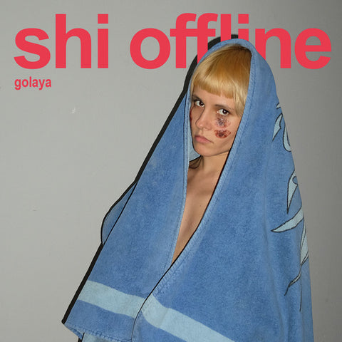 Shi Offline - Golaya