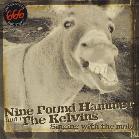 Nine Pound Hammer And The Kelvins - Singing With The Mule
