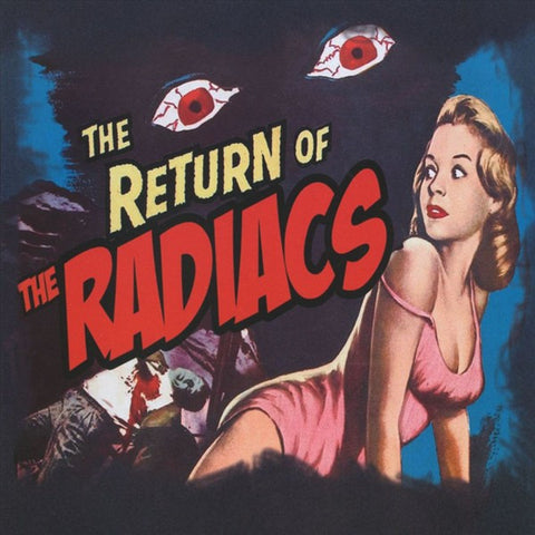 The Radiacs - The Return Of The Radiacs