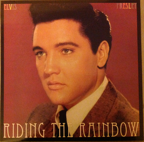 Elvis Presley - Riding The Rainbow