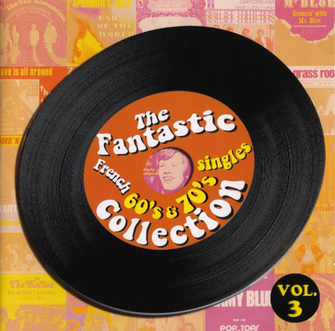 Various - The Fantastic French 60's & 70's Singles Collection Vol. 3