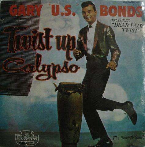 Gary U.S. Bonds - Twist Up Calypso