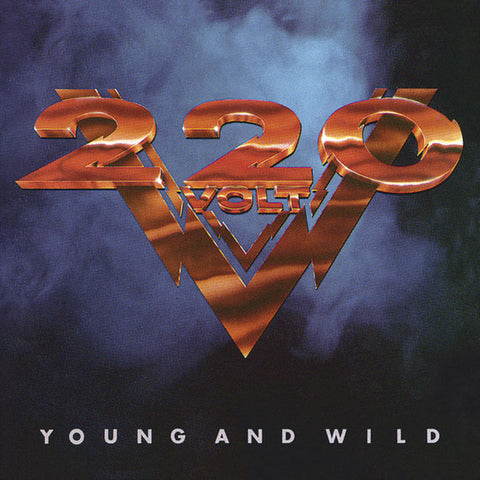 220 Volt - Young And Wild