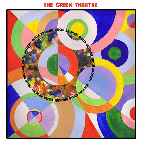 The Greek Theatre - Broken Circle